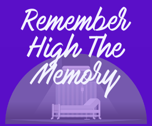 Remember High The Memory